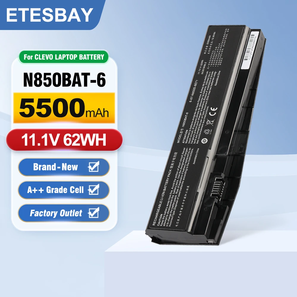 ETESBAY N850BAT-6 Laptop Battery For Clevo N850 N850HK1 N850HJ1 N850HC N870HK1 For HASEE Z7M-KP7G1 Z7M-KP7S1 11.1V 62WH/5500mAh
ETESBAY N850BAT-6 Laptop Battery For Clevo N850 N850HK1 N850HJ1 N850HC N870HK1 For HASEE Z7M-KP7G1 Z7M-KP7S1 11.1V 62WH/5500mAh