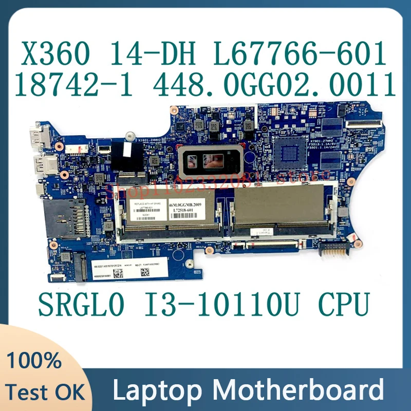 L67766-601 L67766-001 L72518-601 для материнской платы HP X360 14-DH 18742-1 448.0GG02.0011 с процессором SRGL0 I3-10110U, 100% протестировано, ОК
L67766-601 L67766-001 L72518-601 для материнской платы HP X360 14-DH 18742-1 448.0GG02.0011 с процессором SRGL0 I3-10110U, 100% протестировано, ОК