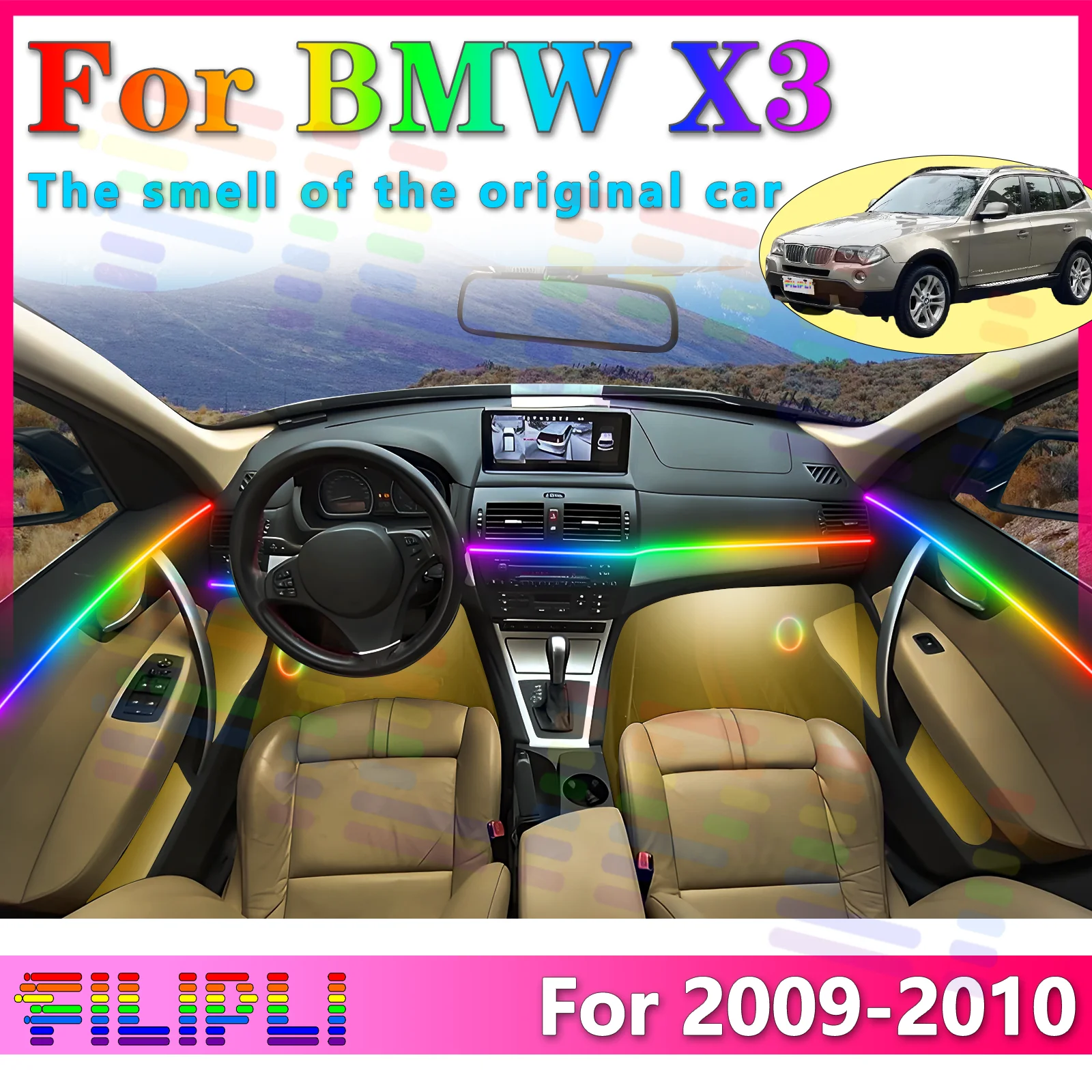 FILIPLI For BMW X3 E83 Interior Acrylic LED Strip 64Color RGB Symphony with APP to Optimize Interior Lighting and Multiple Light
FILIPLI For BMW X3 E83 Interior Acrylic LED Strip 64Color RGB Symphony with APP to Optimize Interior Lighting and Multiple Light