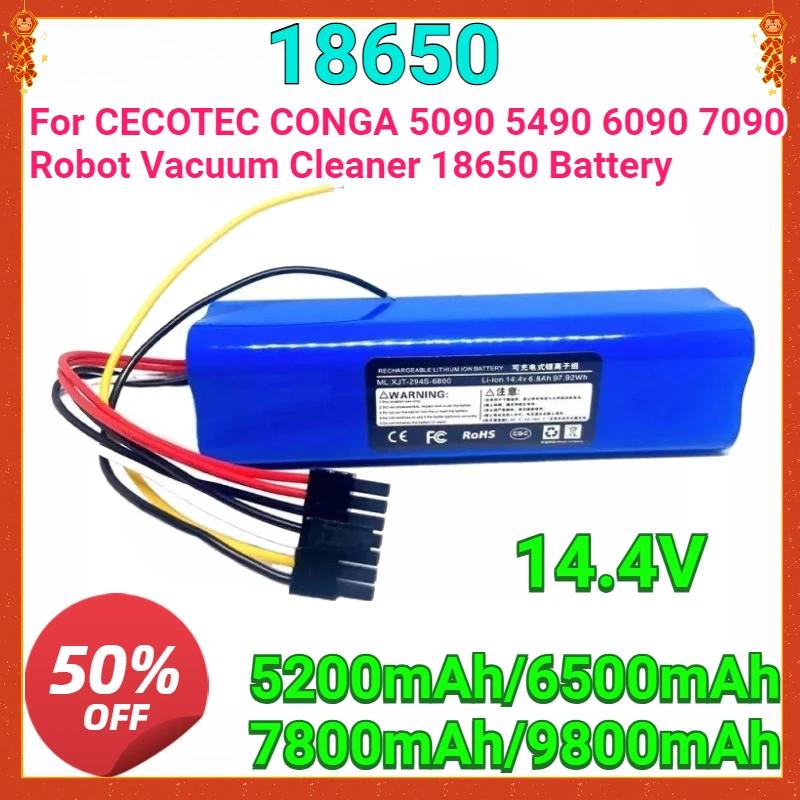 New 14.4V 9800mAh Battery Replacement for CECOTEC CONGA 5090 5490 6090 7090 Robot Vacuum Cleaner 18650 Battery Pack Accessories
New 14.4V 9800mAh Battery Replacement for CECOTEC CONGA 5090 5490 6090 7090 Robot Vacuum Cleaner 18650 Battery Pack Accessories