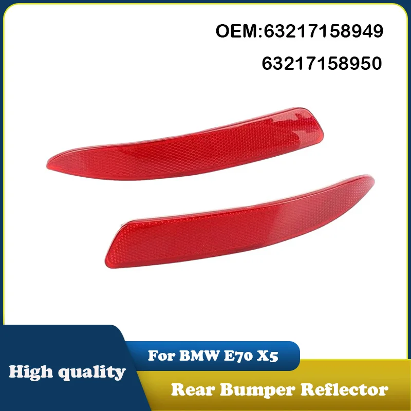 63217158949 63217158950 Car Rear Bumper Reflector For BMW E70 X5 2007-2013 Auto Parts Warning Reflective Strip
63217158949 63217158950 Car Rear Bumper Reflector For BMW E70 X5 2007-2013 Auto Parts Warning Reflective Strip