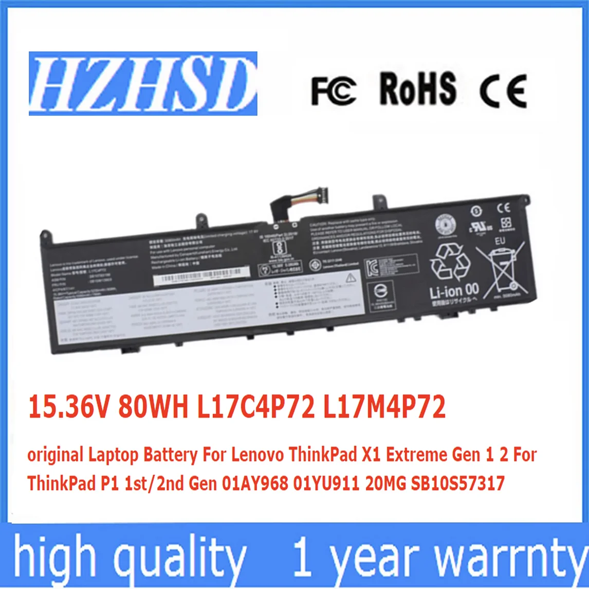 L17C4P72 L17M4P72 15.36V 80WH original Laptop Battery For Lenovo ThinkPad X1 Extreme Gen 1 2 For ThinkPad P1 1st/2nd Gen 01AY968
L17C4P72 L17M4P72 15.36V 80WH original Laptop Battery For Lenovo ThinkPad X1 Extreme Gen 1 2 For ThinkPad P1 1st/2nd Gen 01AY968