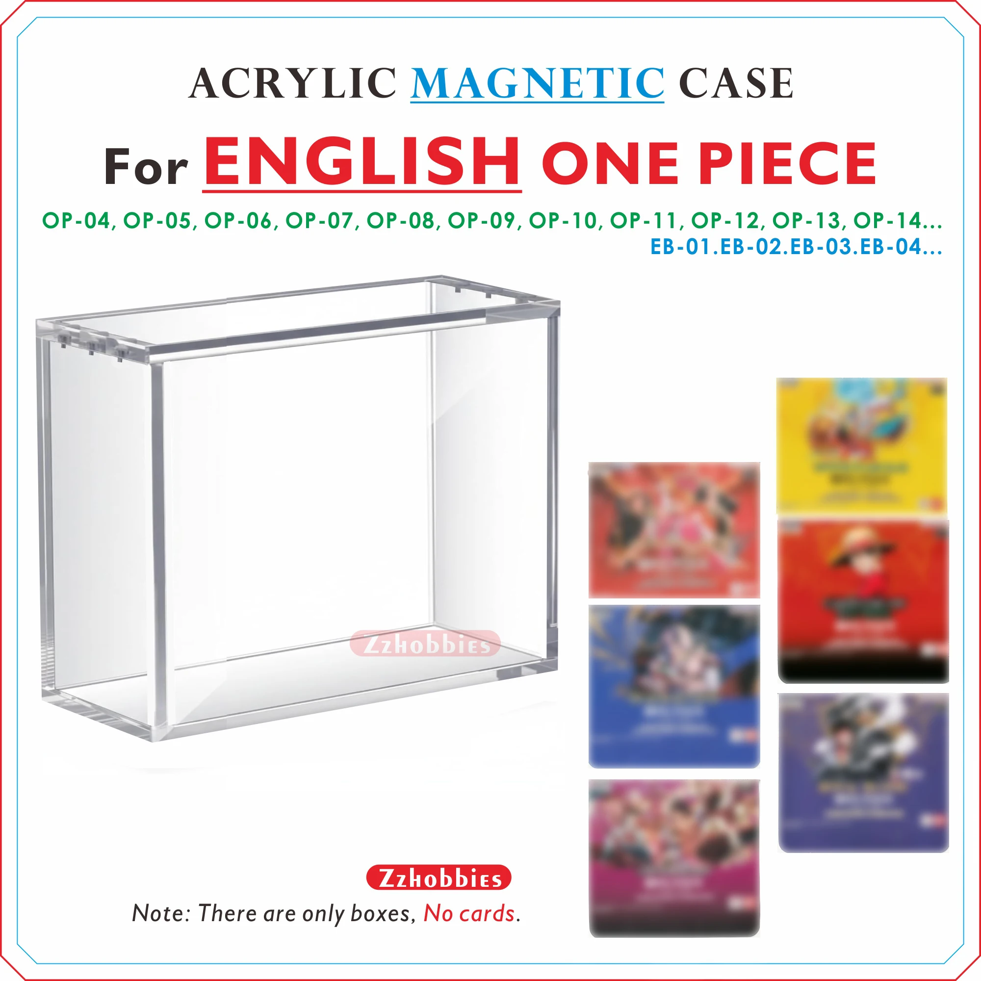 Acrylic Magnetic Display Case For ENGLISH One Piece(COMPATIBLE WITH: OP-4, OP-5, OP-6, OP-7, OP-8... EB-1...)
Acrylic Magnetic Display Case For ENGLISH One Piece(COMPATIBLE WITH: OP-4, OP-5, OP-6, OP-7, OP-8... EB-1...)