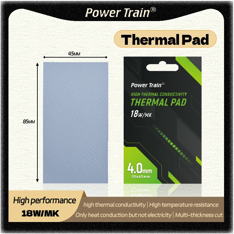 Power train Thermal Pad 85×45MM 18W/Mk High Quality Cooling Thermal Pad GPU CPU high thermal conductivity thermal pad
Power train Thermal Pad 85×45MM 18W/Mk High Quality Cooling Thermal Pad GPU CPU high thermal conductivity thermal pad