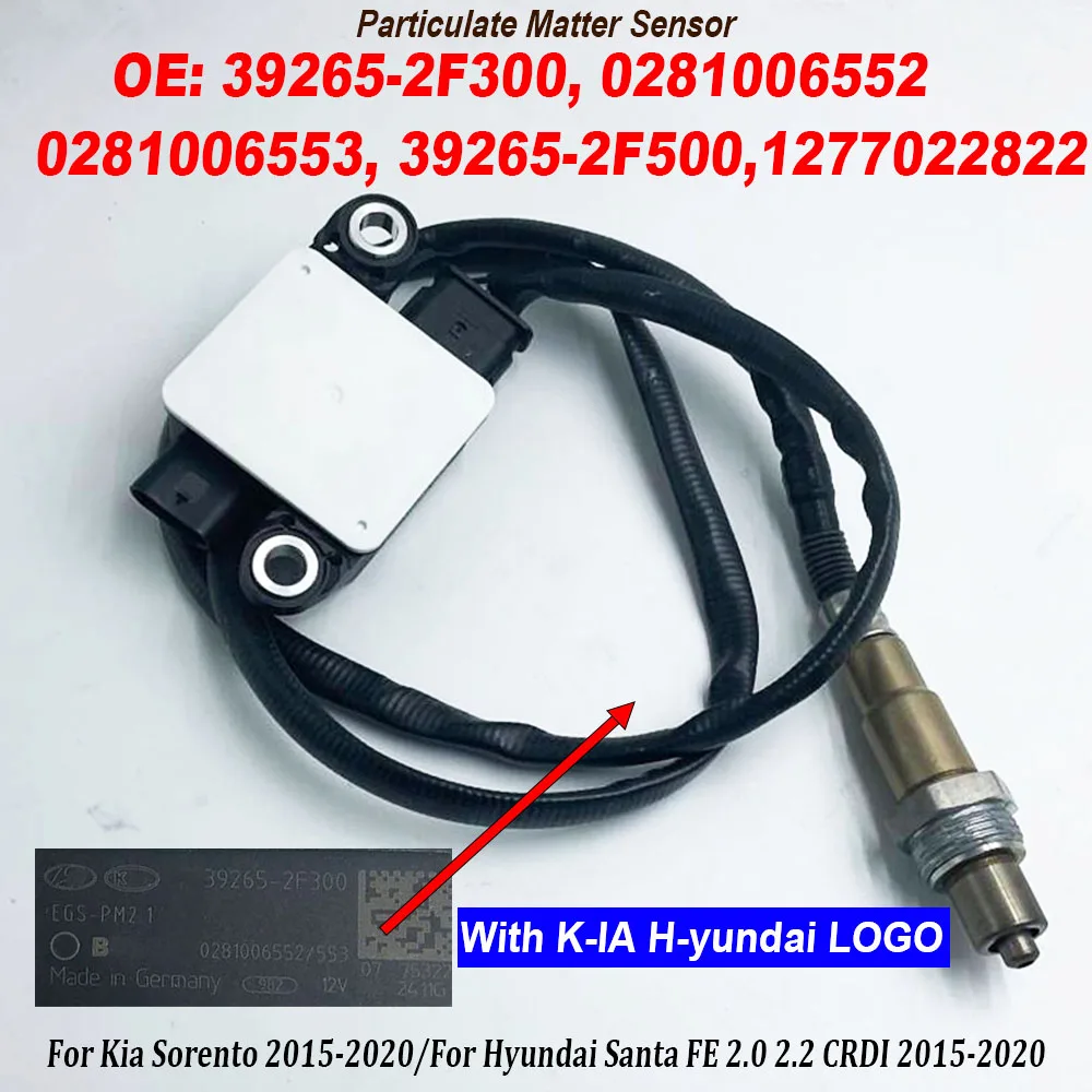 NEW 39265-2F300 39265-2F500 PM Diesel Exhaust Particulate Sensor 392652F300 0281006552 0281006553 1277022822 For KIA Hyundai
NEW 39265-2F300 39265-2F500 PM Diesel Exhaust Particulate Sensor 392652F300 0281006552 0281006553 1277022822 For KIA Hyundai