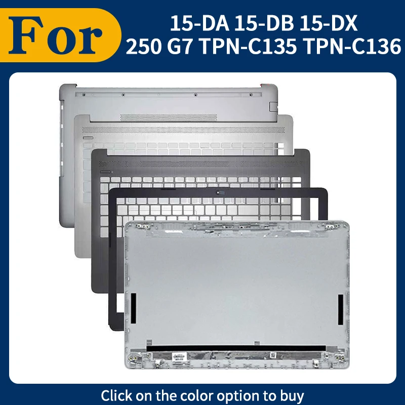 New Laptop Cover For 15-DA 15-DB 15-DX 250 G7 TPN-C135 TPN-C136 LCD Back Cover Front Bezel Palmrest Bottom Case Hinges Silver
New Laptop Cover For 15-DA 15-DB 15-DX 250 G7 TPN-C135 TPN-C136 LCD Back Cover Front Bezel Palmrest Bottom Case Hinges Silver
