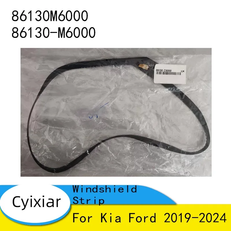 OEM 86130M6000 86130-M6000 Полоса лобового стекла для Kia Ford 2019-2024 
OEM 86130M6000 86130-M6000 Полоса лобового стекла для Kia Ford 2019-2024