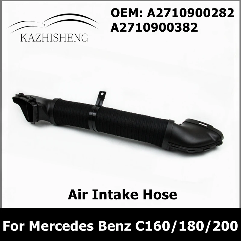 A2710900282 A2710900382 Air Intake Tube Inlet Pipe for Mercedes Benz C160/180/200 CLK160/200 2710900282 2710900382
A2710900282 A2710900382 Air Intake Tube Inlet Pipe for Mercedes Benz C160/180/200 CLK160/200 2710900282 2710900382
