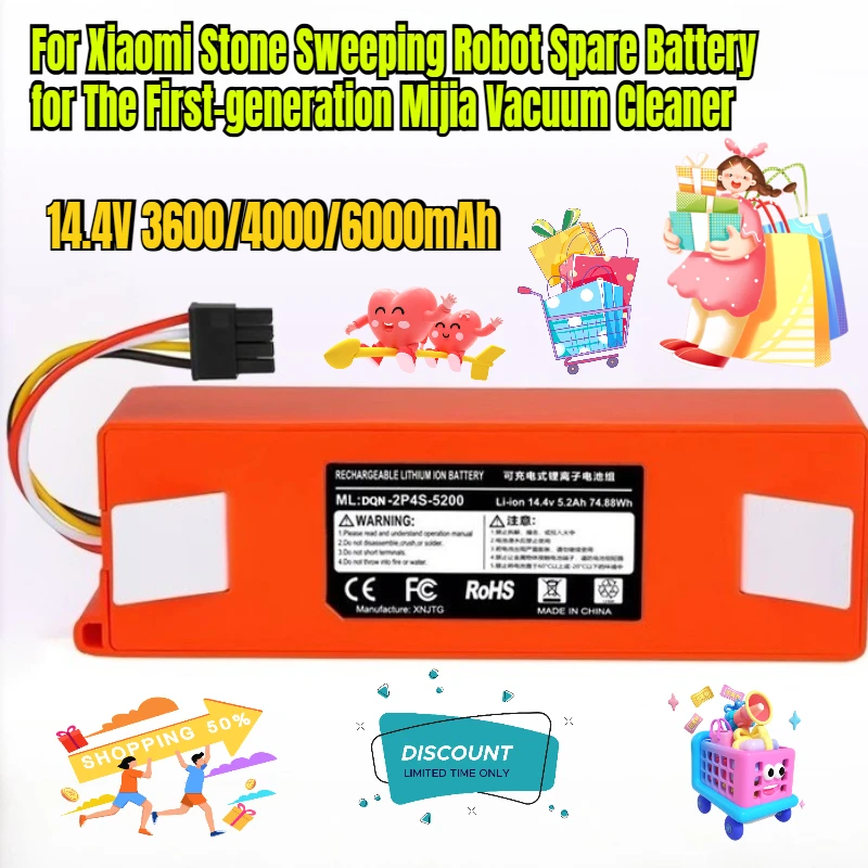 14.4V 3600/4000/6000mAh for Xiaomi Stone Sweeping Robot Spare Battery for The First-generation Mijia Vacuum Cleaner
14.4V 3600/4000/6000mAh for Xiaomi Stone Sweeping Robot Spare Battery for The First-generation Mijia Vacuum Cleaner