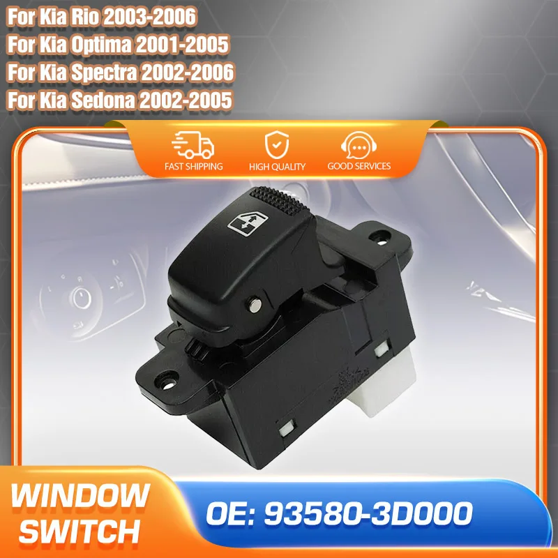 Electric Power Window Switch Control Button For Kia Rio 2002-2006 Kia Spectra 2001-2005 Kia Optima Sedona Carnival 93580-3D000
Electric Power Window Switch Control Button For Kia Rio 2002-2006 Kia Spectra 2001-2005 Kia Optima Sedona Carnival 93580-3D000