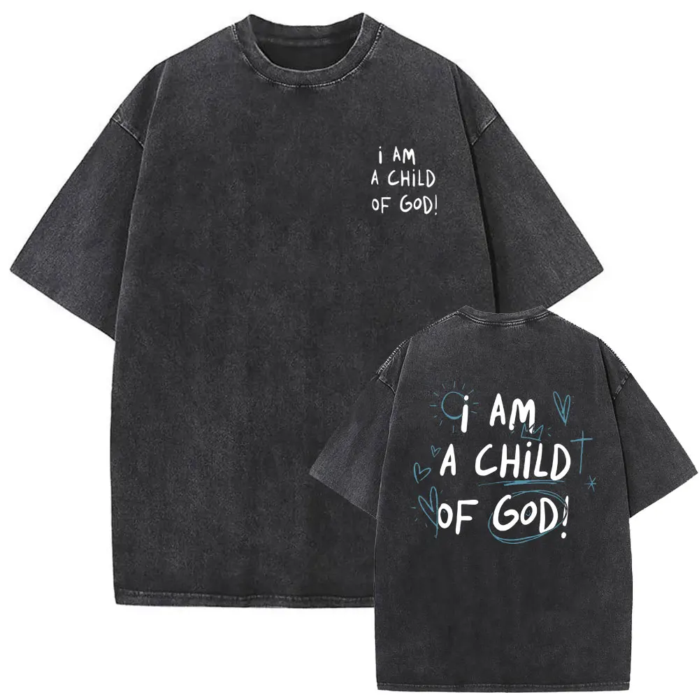 Christian Religious Jesus I Am A Child of God Graphic Washed Tshirt Men Women Gothic Oversized Streetwear Male Vintage T-shirt 
Christian Religious Jesus I Am A Child of God Graphic Washed Tshirt Men Women Gothic Oversized Streetwear Male Vintage T-shirt