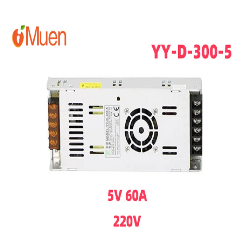 YY LED Power Supply YY-D-300-5 LED Display Supply 5V60A 300W 220V non-switchable
YY LED Power Supply YY-D-300-5 LED Display Supply 5V60A 300W 220V non-switchable