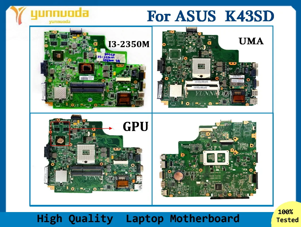 K43SD For ASUS K43SD Laptop Motherboard With i3-2350M CPU or UMA GPU HM65 100% Tested good
K43SD For ASUS K43SD Laptop Motherboard With i3-2350M CPU or UMA GPU HM65 100% Tested good