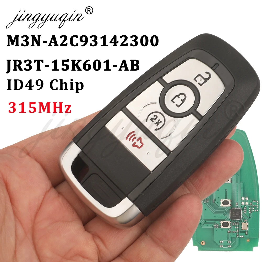 jingyuqin M3N-A2C93142300 ID49 315MHz Car Remote Key For Frod Raptor Explorer Mustang Eco Edg Fusion Shelby Cobra JR3T-15K601-AB
jingyuqin M3N-A2C93142300 ID49 315MHz Car Remote Key For Frod Raptor Explorer Mustang Eco Edg Fusion Shelby Cobra JR3T-15K601-AB