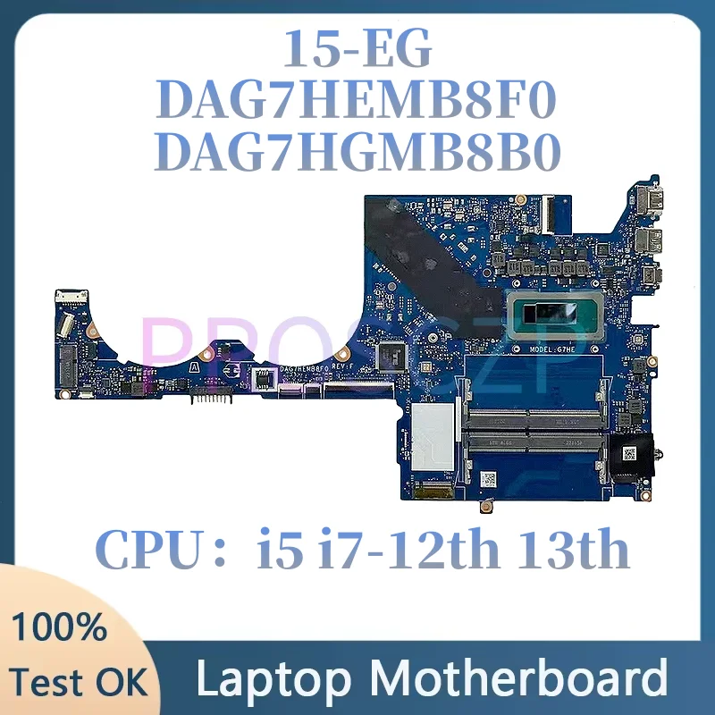 DAG7HEMB8F0 DAG7HGMB8B0 Motherboard for HP Pavilion 15-EG Laptop Mainboard With i5 i7-12th 13th with CPU 100% Working Good
DAG7HEMB8F0 DAG7HGMB8B0 Motherboard for HP Pavilion 15-EG Laptop Mainboard With i5 i7-12th 13th with CPU 100% Working Good