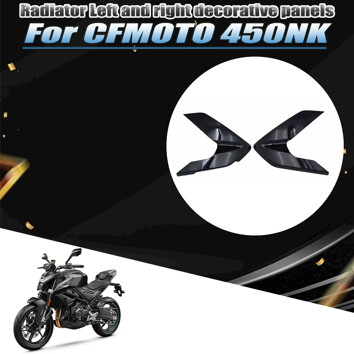 Motorcycle parts radiator decorative panel CF400-7 radiator left and right decorative covers Fit For CFMOTO 450NK NK450
Motorcycle parts radiator decorative panel CF400-7 radiator left and right decorative covers Fit For CFMOTO 450NK NK450