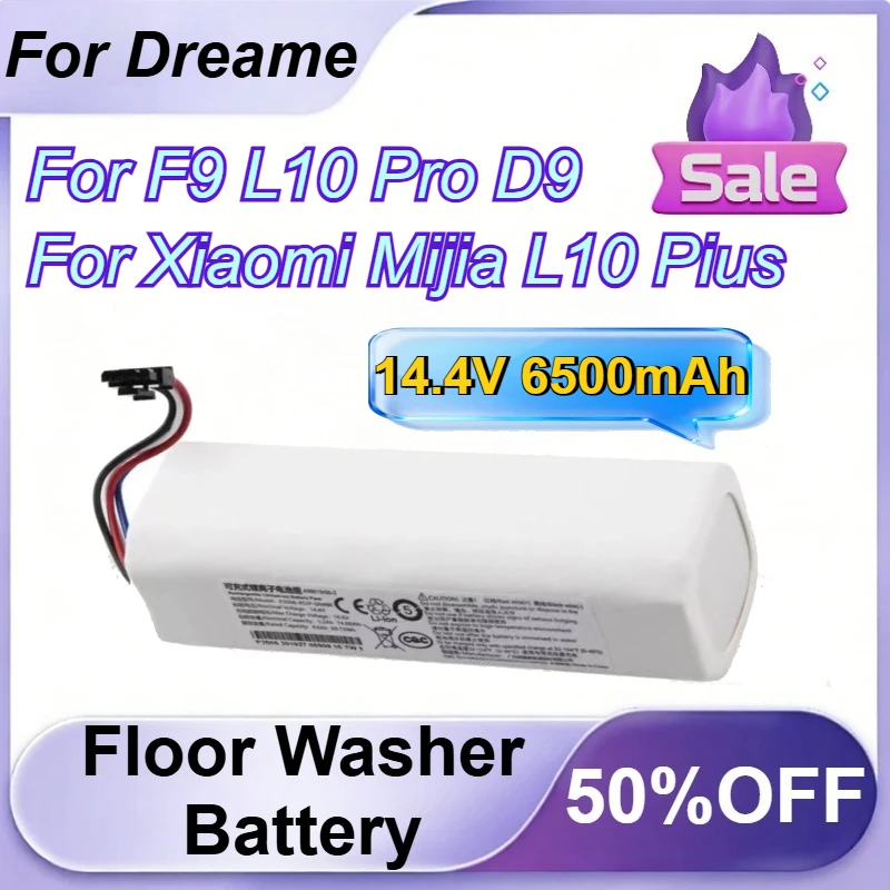 14.4V 6500mAh Floor Sweeper Battery for Dreame F9 L10 Pro D9 for Xiaomi Mijia L10 Pius
14.4V 6500mAh Floor Sweeper Battery for Dreame F9 L10 Pro D9 for Xiaomi Mijia L10 Pius