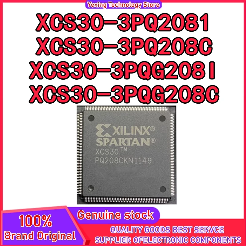 XCS30-3PQ208I XCS30-3PQ208C XCS30-3PQG208I XCS30-3PQG208C QFP IC чип 100% новый оригинал на складе
XCS30-3PQ208I XCS30-3PQ208C XCS30-3PQG208I XCS30-3PQG208C QFP IC чип 100% новый оригинал на складе