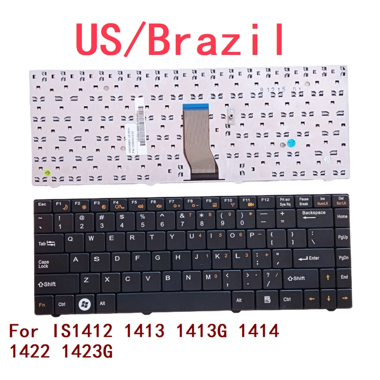New US Brazil Laptop Keyboard For Teclado IS1412 1413 1413G 1414 1422 1423G Notebook PC Replacement
New US Brazil Laptop Keyboard For Teclado IS1412 1413 1413G 1414 1422 1423G Notebook PC Replacement