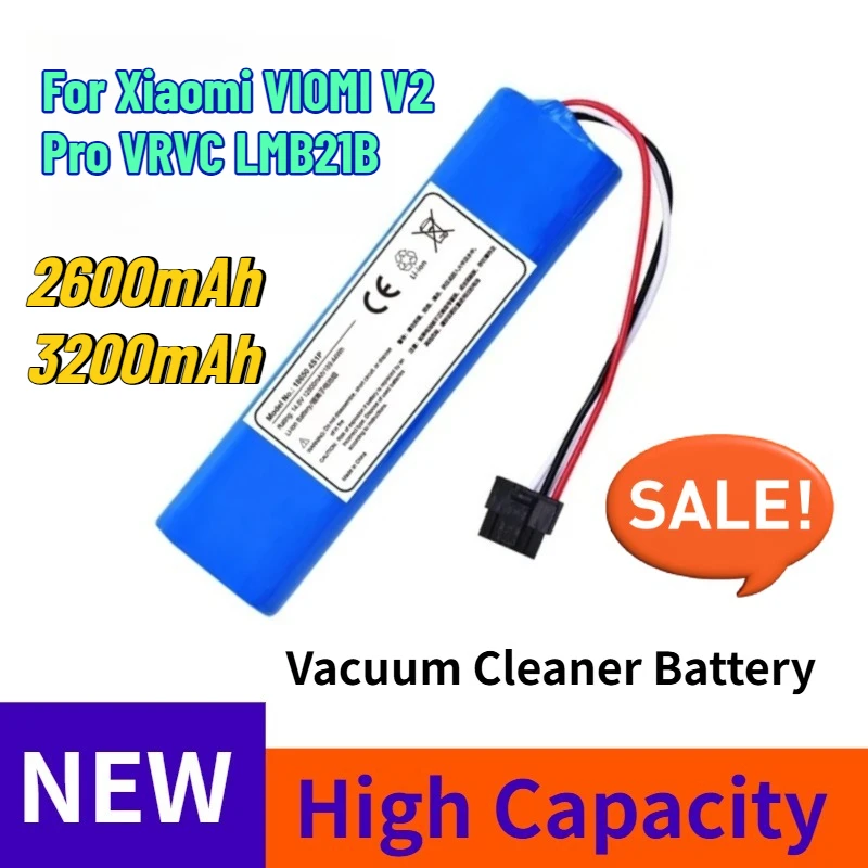 2600/3200mAh Brand New Vacuum Cleaner Battery for Xiaomi VIOMI V2 Pro VRVC LMB21B
2600/3200mAh Brand New Vacuum Cleaner Battery for Xiaomi VIOMI V2 Pro VRVC LMB21B
