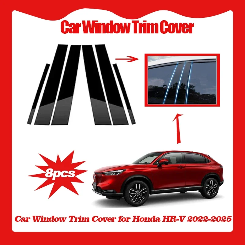 8pcs Car Window Trim Cover for Honda HR-V HEV RV Vezel 2022-2025 Column Pillar Decal Sticker Anti-scratch Auto Accessories
8pcs Car Window Trim Cover for Honda HR-V HEV RV Vezel 2022-2025 Column Pillar Decal Sticker Anti-scratch Auto Accessories