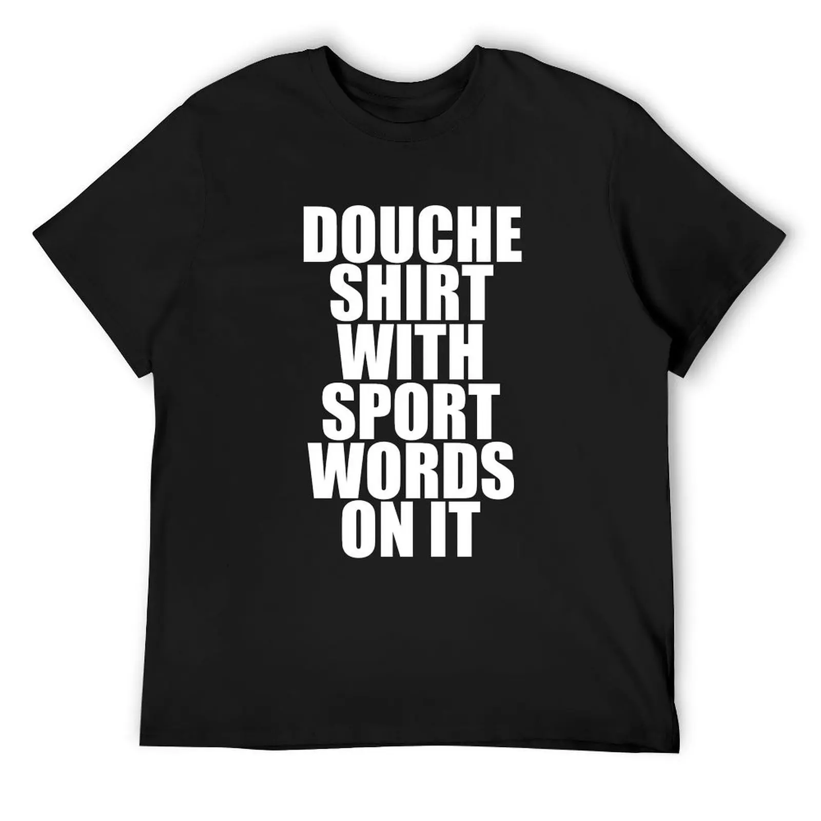 Douche Shirt With Sport Words On It T-Shirt basketball graphic tees shirts graphic graphic t shirt vintage vintage t shirt men
Douche Shirt With Sport Words On It T-Shirt basketball graphic tees shirts graphic graphic t shirt vintage vintage t shirt men
