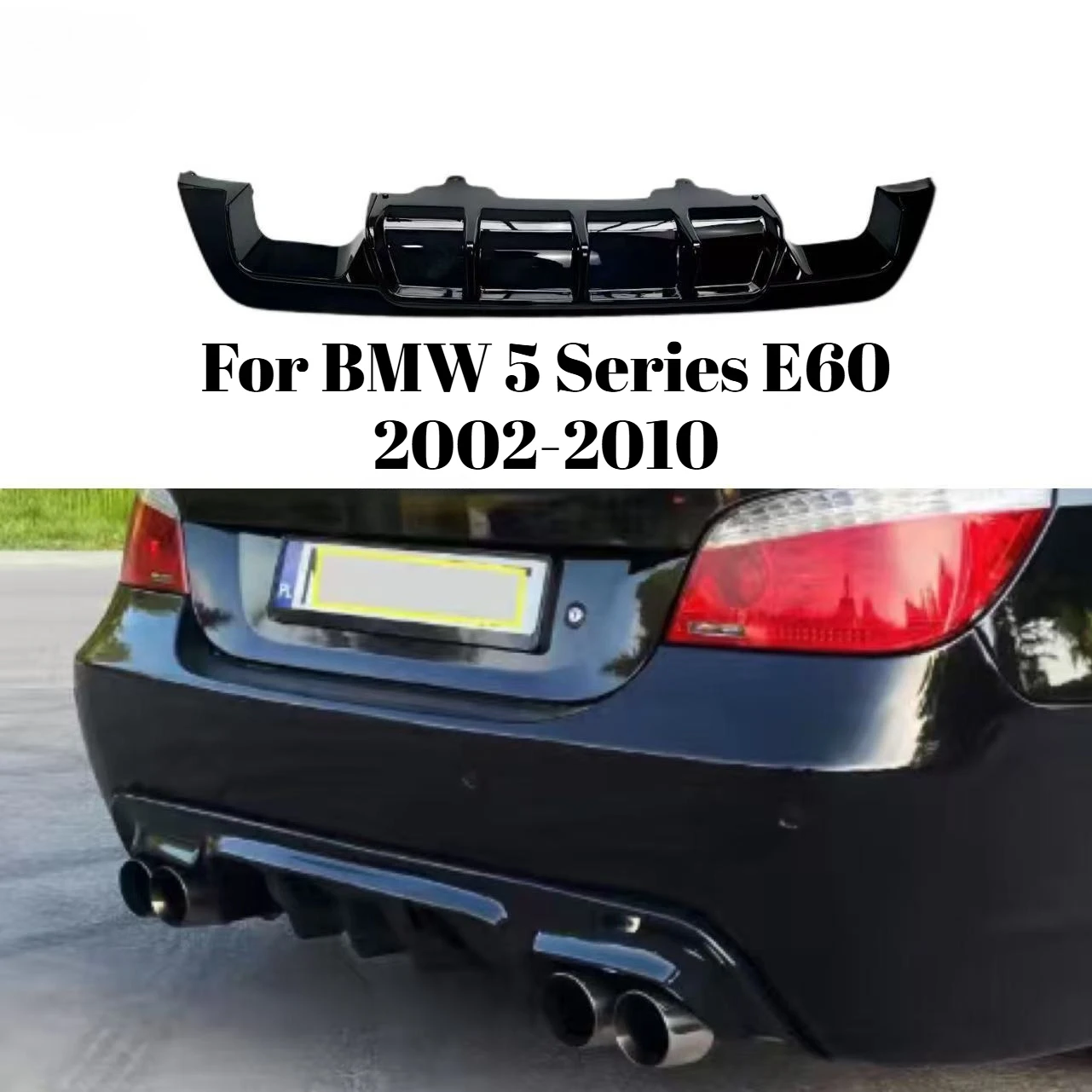 Rear Diffuser For BMW 5 Series E60 2002-2010 Dual Outlet No Drill Installation Glossy Black Car Upgrade Kit Exterior Trim Kits
Rear Diffuser For BMW 5 Series E60 2002-2010 Dual Outlet No Drill Installation Glossy Black Car Upgrade Kit Exterior Trim Kits