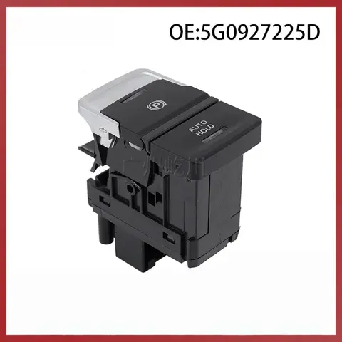 5G0927225D Suitable for Volkswagen Golf Car Electronic Handbrake Switch P Gear Parking Brake Switch Button 5G0927225D