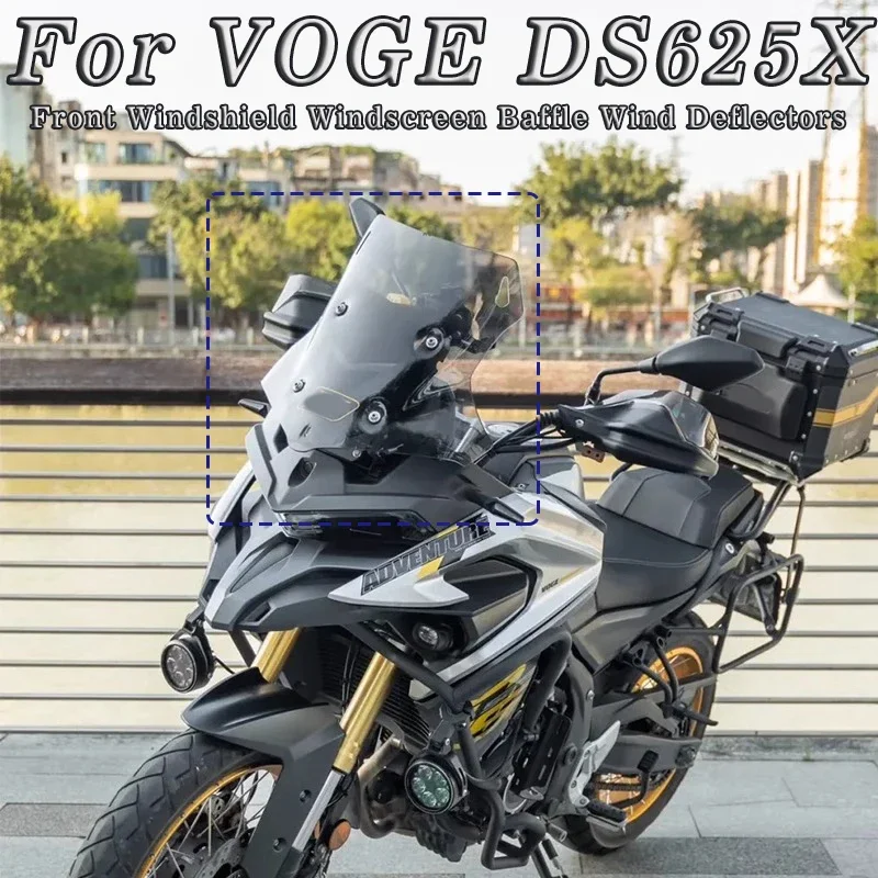 For VOGE DS625X DS 625X DSX625 Motorcycle Front Windshield Windscreen Baffle Wind Deflectors Protector Cover Accessories
For VOGE DS625X DS 625X DSX625 Motorcycle Front Windshield Windscreen Baffle Wind Deflectors Protector Cover Accessories