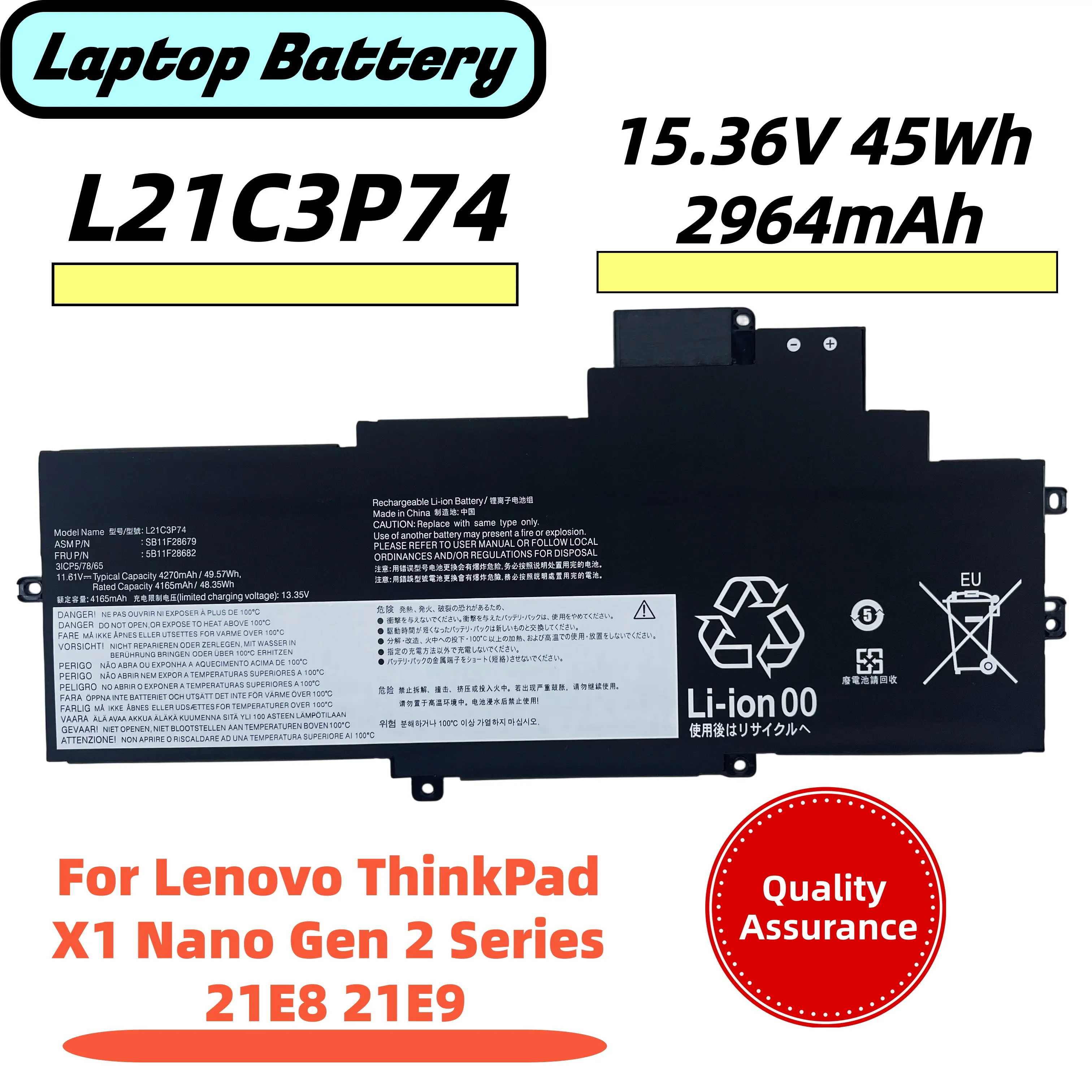 15.36V 45Wh 2964mAh L21C3P74 L21M3P74 L21L3P74 L21D3P74 New high quality Laptop Battery For Lenovo ThinkPad X1 Nano Gen 2 Series
15.36V 45Wh 2964mAh L21C3P74 L21M3P74 L21L3P74 L21D3P74 New high quality Laptop Battery For Lenovo ThinkPad X1 Nano Gen 2 Series