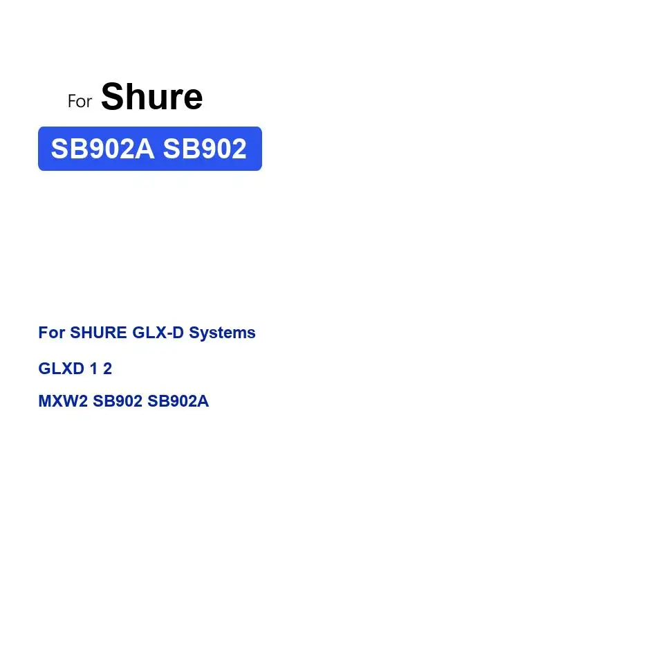 Wireless Audio System Battery High-Capacity For Shure Glx-D Systems Glxd 1 2 MXW2 SB902 SB902A 1100mAh Lightweight
Wireless Audio System Battery High-Capacity For Shure Glx-D Systems Glxd 1 2 MXW2 SB902 SB902A 1100mAh Lightweight