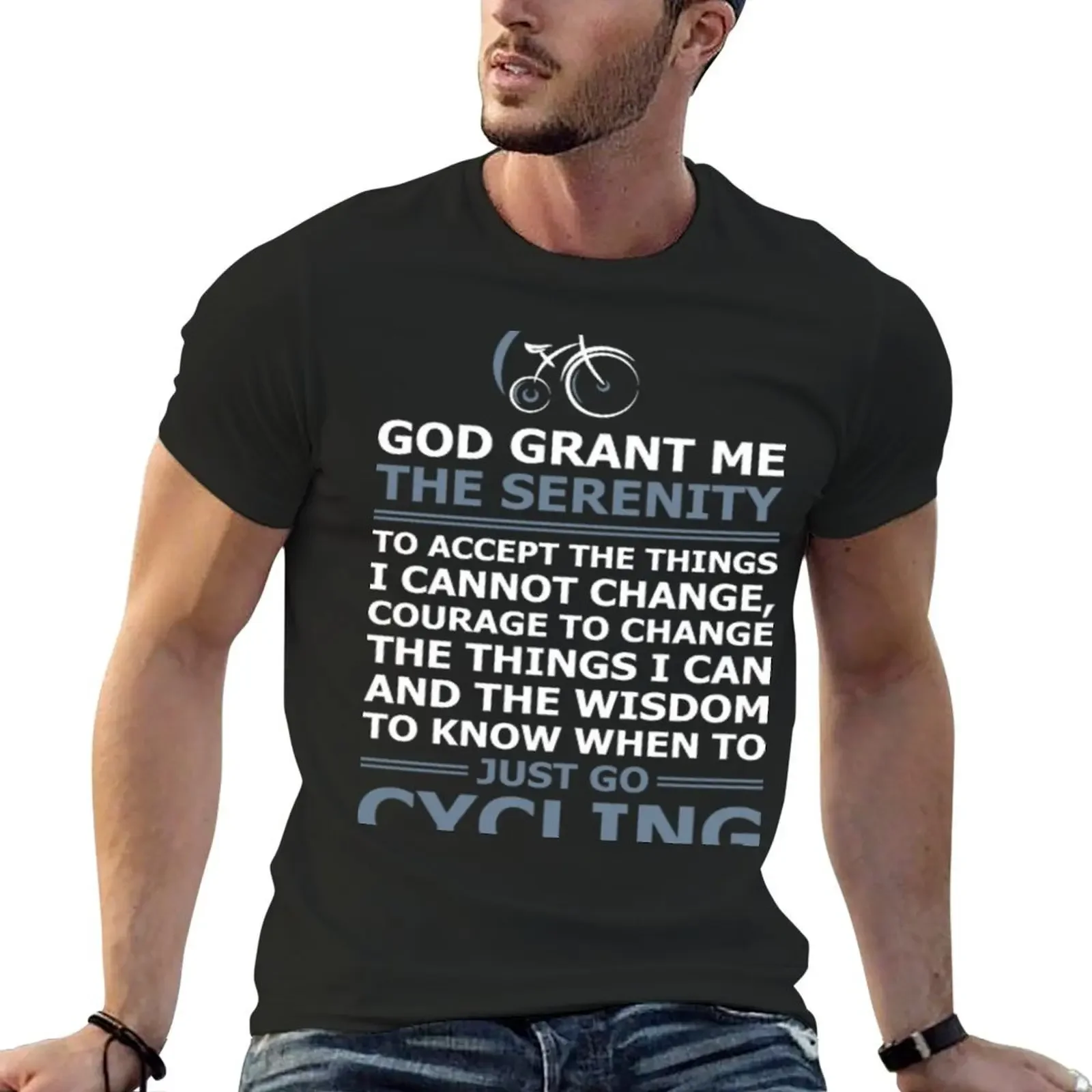 God Grant Me The Serenity Just Go Cycling T-Shirt cotton graphic tees summer clothes aesthetic clothes vintage t shirt men
God Grant Me The Serenity Just Go Cycling T-Shirt cotton graphic tees summer clothes aesthetic clothes vintage t shirt men