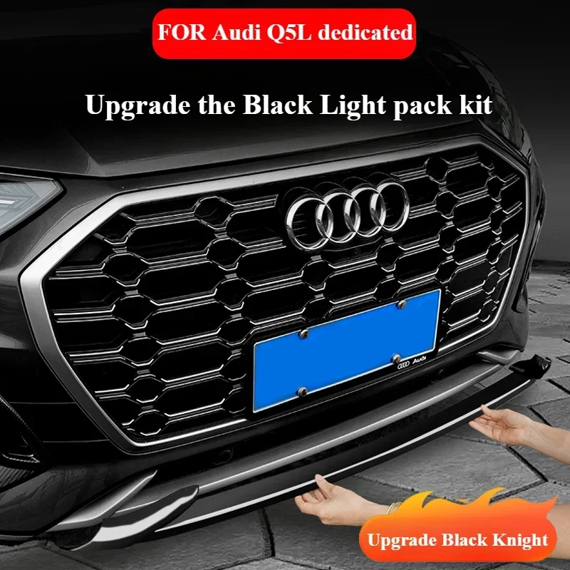 FOR Audi Q5L front bar anti-collision Glitter Black Knight modified anti-scratch black light package tail throat blackening kit
FOR Audi Q5L front bar anti-collision Glitter Black Knight modified anti-scratch black light package tail throat blackening kit