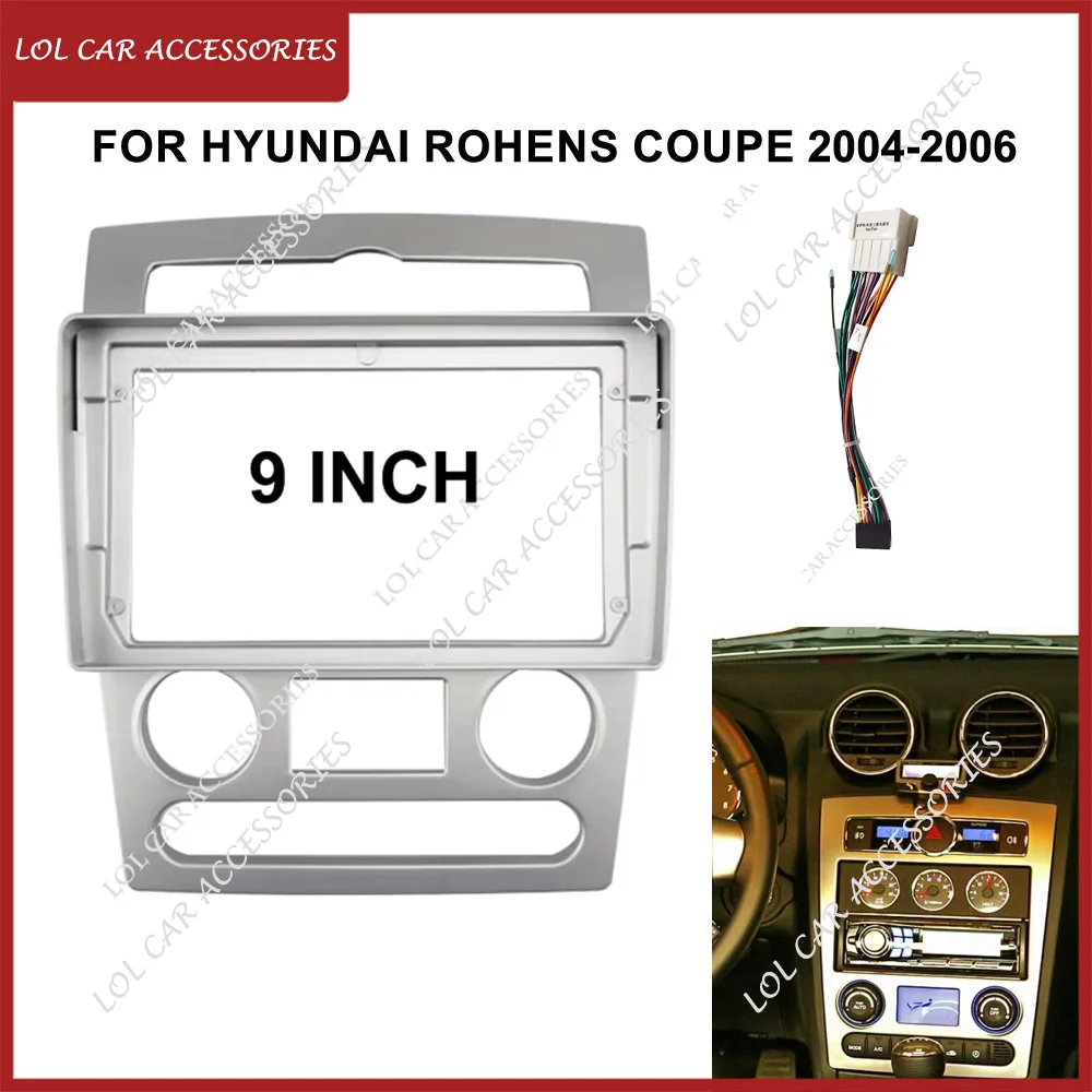 9 Inch For HYUNDAI Rohens Coupe 2004-2006 Car Radio Stereo Android GPS MP5 Player 2 Din Head Unit Fascia Panel Casing Frame
9 Inch For HYUNDAI Rohens Coupe 2004-2006 Car Radio Stereo Android GPS MP5 Player 2 Din Head Unit Fascia Panel Casing Frame