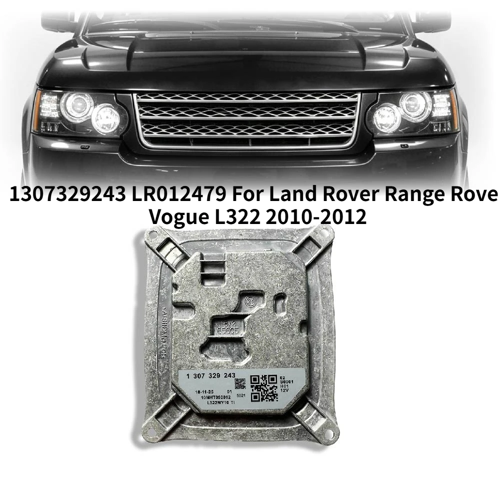1307329243 LR012479 Xenon HID Headlight Control Module For Land Rover Range Rover Vogue L322 2010-2012 Driver Unit Replacement
1307329243 LR012479 Xenon HID Headlight Control Module For Land Rover Range Rover Vogue L322 2010-2012 Driver Unit Replacement