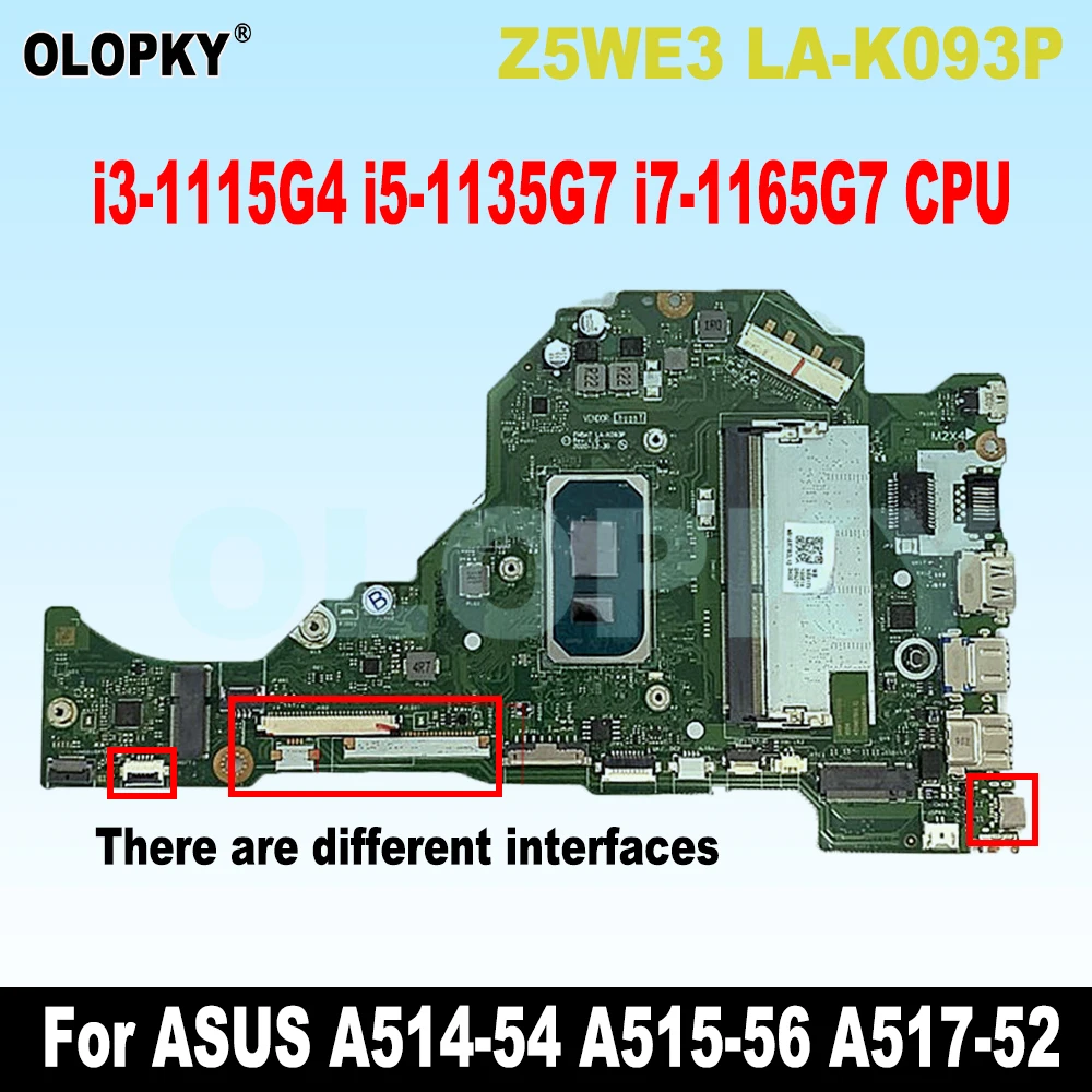 Z5WE3 LA-K093P for Acer A514-54 A515-56 A517-52 Laptop Motherboard i3-1115G4 i5-1135G7 i7-1165G7 CPU 4G-RAM
Z5WE3 LA-K093P for Acer A514-54 A515-56 A517-52 Laptop Motherboard i3-1115G4 i5-1135G7 i7-1165G7 CPU 4G-RAM