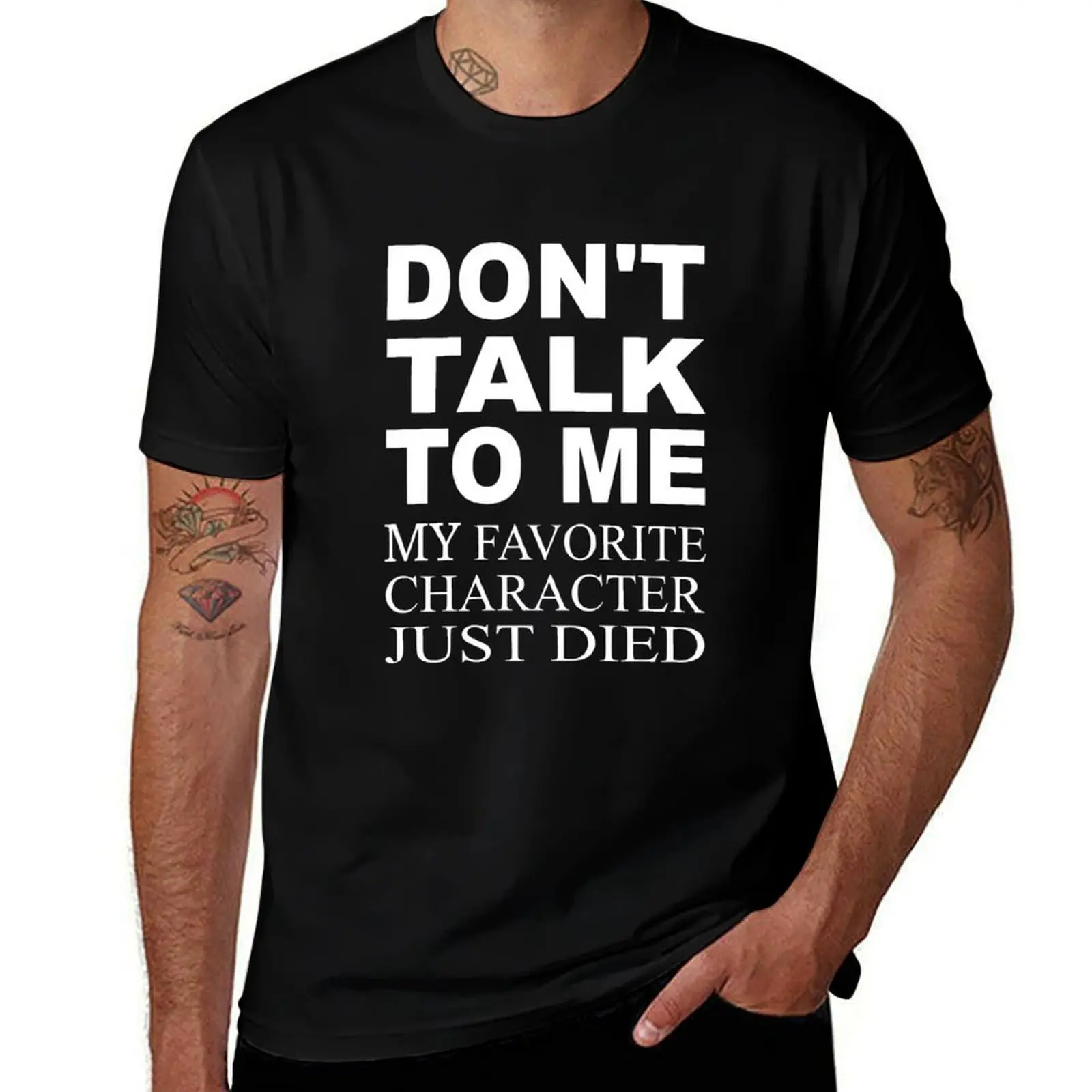 Don't Talk To Me. My Favorite Character Just Died T-Shirt Cool Dry Performance T-Shirt
Don't Talk To Me. My Favorite Character Just Died T-Shirt Cool Dry Performance T-Shirt