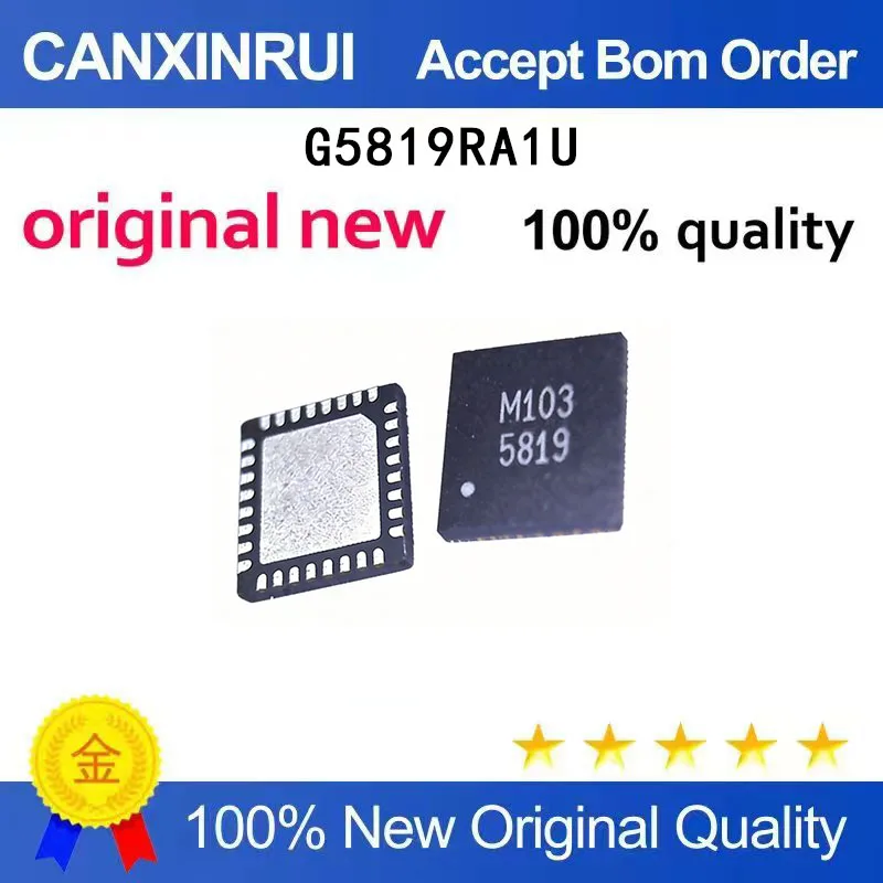 (5-100 Pieces) Brand new original G5819RA1U G5819 5819 QFN32
(5-100 Pieces) Brand new original G5819RA1U G5819 5819 QFN32