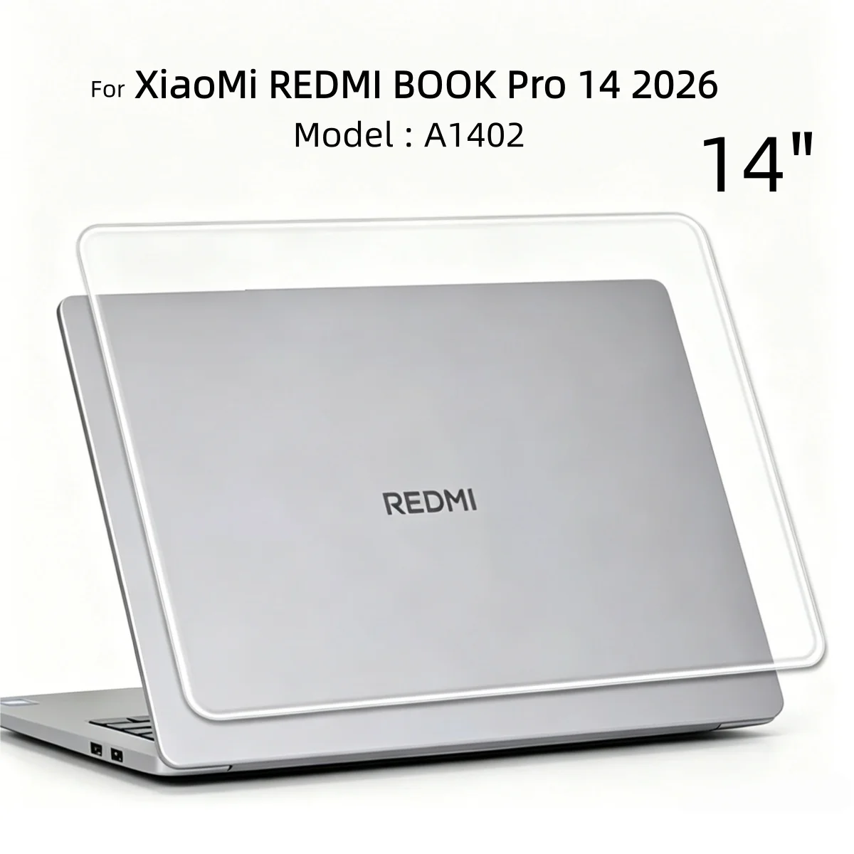Slim Cover for Xiaomi Redmi Book Pro 14 2026 Laptop Case 14 Inch A1402 Hard Plastic Anti-Scratch Shockproof Protective Shell
Slim Cover for Xiaomi Redmi Book Pro 14 2026 Laptop Case 14 Inch A1402 Hard Plastic Anti-Scratch Shockproof Protective Shell