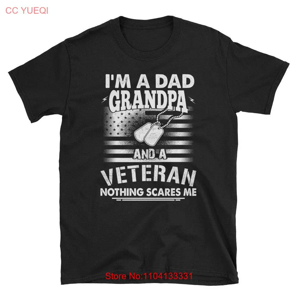 I'm A Dad Grandpa And Veteran Nothing Scares Me Father's Day Veteran's Parent's T Shirt long or short sleeves
I'm A Dad Grandpa And Veteran Nothing Scares Me Father's Day Veteran's Parent's T Shirt long or short sleeves