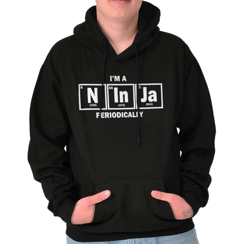 2025 Autumn and Winter Funny Science Pun I'm A Ninja Periodically Hoodie Hooded Sweatshirt Men Women
2025 Autumn and Winter Funny Science Pun I'm A Ninja Periodically Hoodie Hooded Sweatshirt Men Women
