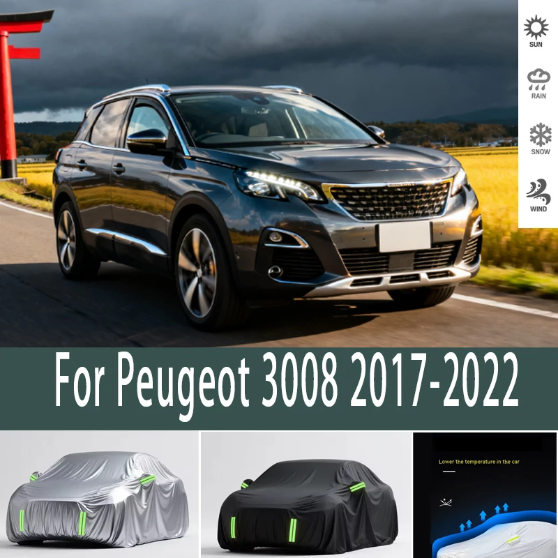 For Peugeot 3008 2017-2022 Outdoor Protection Full Car Covers Snow Cover Sunshade Waterproof Dustproof Exterior Car accessories
For Peugeot 3008 2017-2022 Outdoor Protection Full Car Covers Snow Cover Sunshade Waterproof Dustproof Exterior Car accessories