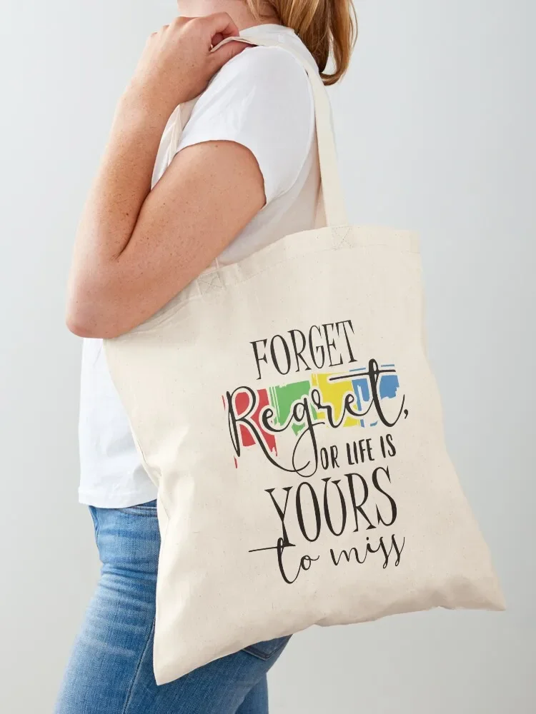 Forget Regret Or Life Is Your To Miss Tote Bag bags woman 2025 tote bag screen Women's handbag Woman shopper bag
Forget Regret Or Life Is Your To Miss Tote Bag bags woman 2025 tote bag screen Women's handbag Woman shopper bag