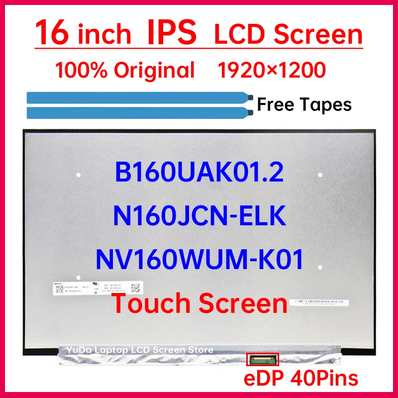 16 "сенсорный экран B160UAK01.2 N160JCN-ELK NV160WUM-K01 для Lenovo IdeaPad Slim 5 16AHP9 16IRU9 16IRL8 16ABR8 ЖК-панель дисплея 
16 "сенсорный экран B160UAK01.2 N160JCN-ELK NV160WUM-K01 для Lenovo IdeaPad Slim 5 16AHP9 16IRU9 16IRL8 16ABR8 ЖК-панель дисплея