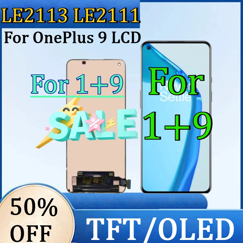 For 1+9 LE2113 LE2111 LCD New TFT/OLED Screen For OnePlus 9 LCD Display Touch Screen Digitizer NO Frame
For 1+9 LE2113 LE2111 LCD New TFT/OLED Screen For OnePlus 9 LCD Display Touch Screen Digitizer NO Frame