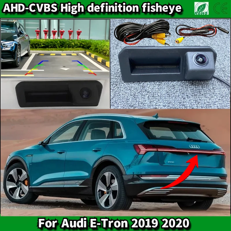 Trunk Handle Reverse Camera For Audi E-Tron 2019 2020 CCD/ Night Vision Rear View BackUp Parking Camera
Trunk Handle Reverse Camera For Audi E-Tron 2019 2020 CCD/ Night Vision Rear View BackUp Parking Camera