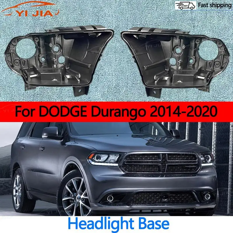 YI JIA Headlight Base For DODGE Durango 2014-2020 Headlamp House Car Rear Base Front Auto Headlight Back House Black Rear Shell
YI JIA Headlight Base For DODGE Durango 2014-2020 Headlamp House Car Rear Base Front Auto Headlight Back House Black Rear Shell