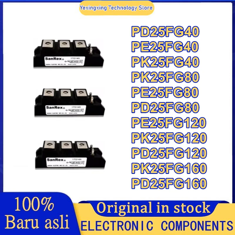 PK25FG40 PD25FG40 PE25FG40 PK25FG80 PE25FG80 PD25FG80 PE25FG120 PK25FG120 PD25FG120 PK25FG160 PD25FG160 НОВЫЙ модуль
PK25FG40 PD25FG40 PE25FG40 PK25FG80 PE25FG80 PD25FG80 PE25FG120 PK25FG120 PD25FG120 PK25FG160 PD25FG160 НОВЫЙ модуль