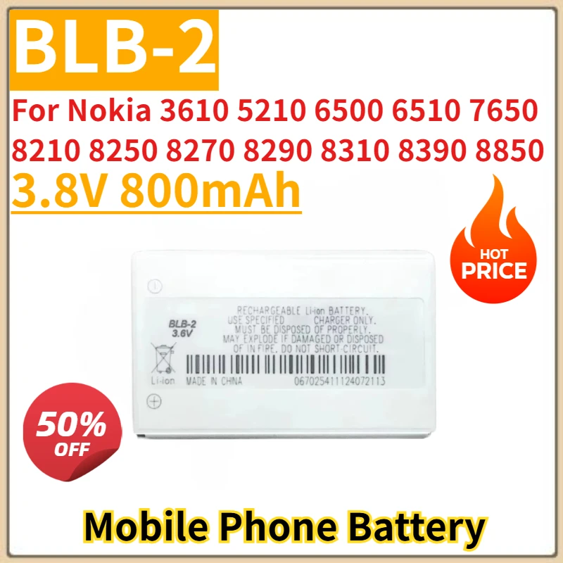 800mAh BLB-2 Mobile Phone Battery For Nokia 3610 5210 6500 6510 6590 7650 8210 8250 8270 8290 8310 8390 8850 New High Quality 
800mAh BLB-2 Mobile Phone Battery For Nokia 3610 5210 6500 6510 6590 7650 8210 8250 8270 8290 8310 8390 8850 New High Quality