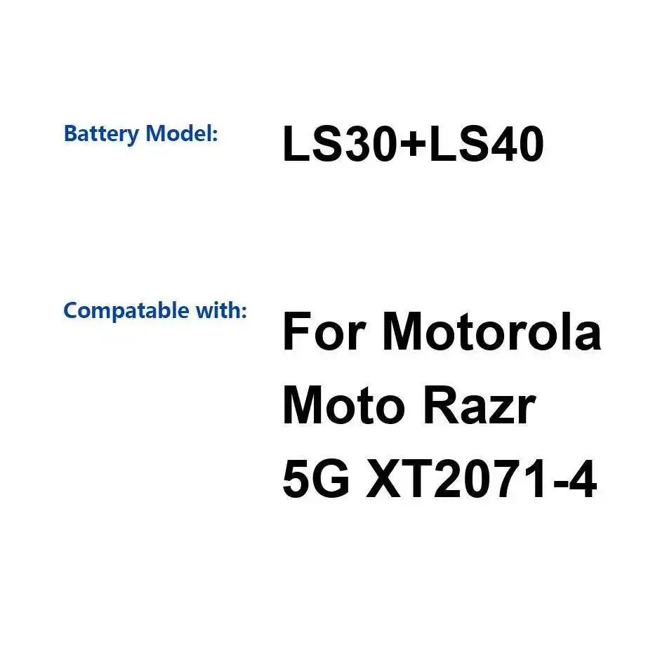 LS30+LS40 Reliable Power For Motorola Moto Razr 5G XT2071-4 Mobile Phone Battery 1255Mah 1545Mah
LS30+LS40 Reliable Power For Motorola Moto Razr 5G XT2071-4 Mobile Phone Battery 1255Mah 1545Mah
